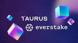 Read more about the article Why Taurus and Everstake Enable $7B+ PoS Yield Opportunities Worldwide”​